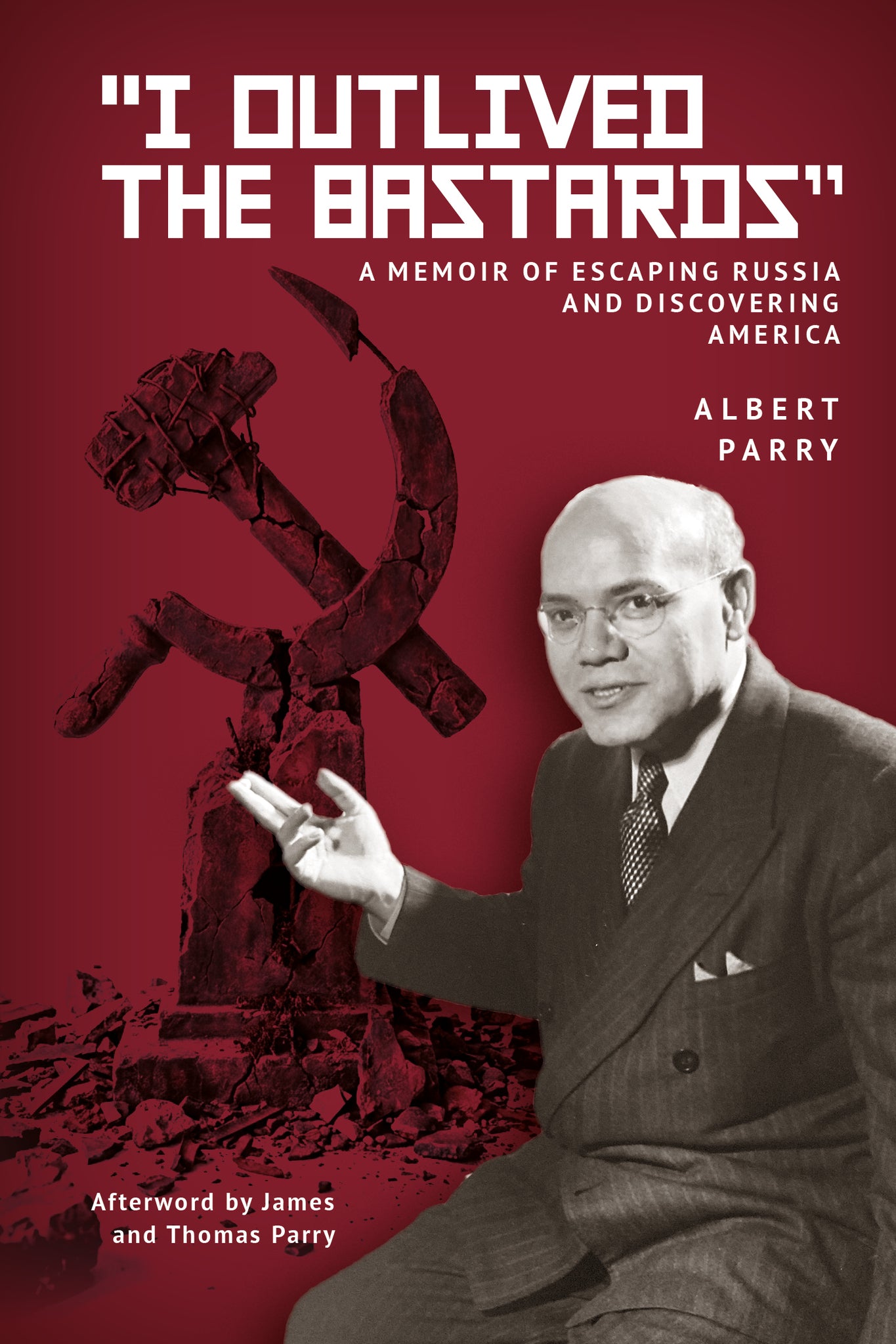 Cover image for "I Outlived the Bastards" ISBN 9798887198774